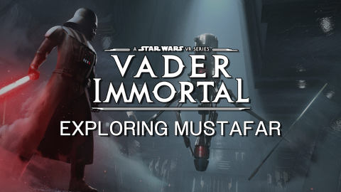 Exploring Mustafar – Behind Episode I