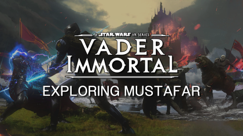 Exploring Mustafar – Behind Episode II